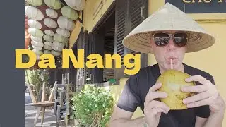 Da Nang Vietnam - What it’s like Now 🇻🇳
