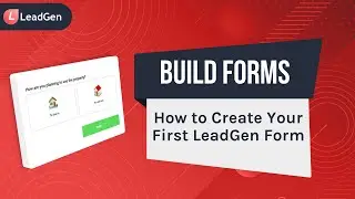 5-Step LeadGen App Form Guide - #1 Build Your LeadGen Form