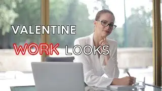 What To Wear On *Valentine's Day* |  5 Work Outfits