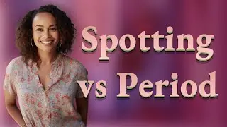 How Can You Tell Spotting From Your Period After Missing a Pill?