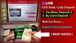 Axis Bank Cash Deposit | Cardless Deposit + By Debit card | Cash Deposit Machine [sandhikshandas]