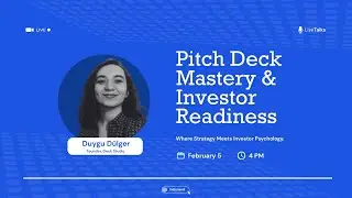 Pitch Deck Mastery & Investor Readiness With Duygu D&uuml;lger, Founder of Deck Studio