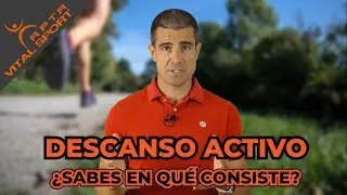 DESCANSO ACTIVO. ¿Qué es y que VENTAJAS tiene?