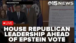 LIVE: House Republican Leadership press conference ahead of the Epstein files vote - NBC 15