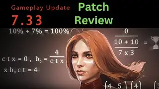 Dota 2 Update 7.33 Live Patch Review (in b4 patch 7.32f)