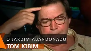 Tom Jobim: O Jardim Abandonado (DVD &Aacute;guas de Mar&ccedil;o)