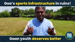 Sports celebrated in India, ignored in Goa. When will the government wake up? | Goa Deserves Better