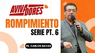 Breakthrough Series 6 | Pastor Carlos Navas | Church of the Way
