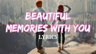 RF - Beautiful Memories With You &ndash; A Heartfelt Song About Love, Nostalgia & Letting Go (Lyric Video)