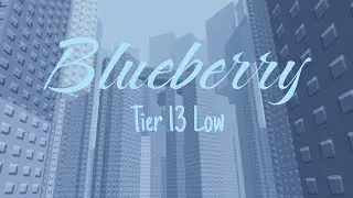 Blueberry [Tier 13] - Completion