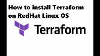 How to install Terraform on RedHat Linux OS | Terraform
