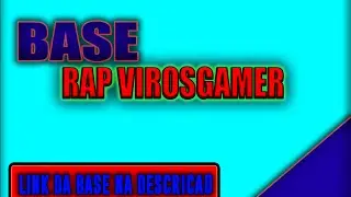 Base Rap @VirosGamer