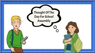 Thought of the day for School Assembly | Morning Assembly Quotes | Daily thoughts for School