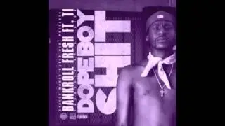 Bankroll Fresh Feat T.I. - Dope Boy Shit Chopped & Screwed By Djinsane100