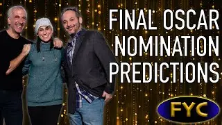 Final Oscar Nomination Predictions - For Your Consideration