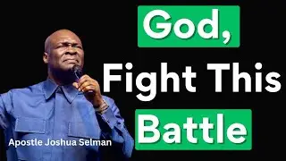 Let God Fight for You | A Powerful Prayer in Times
