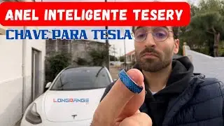 O ANEL INTELIGENTE da TESERY como CHAVE para o teu TESLA
