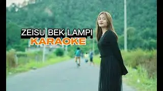 ZEISU BEK LAMPI | Karaoke | Esther Sian KiCing