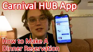 How to Make a Dinner Booking Using the Carnival App - Using Carnival HUB App to reserve table in MDR