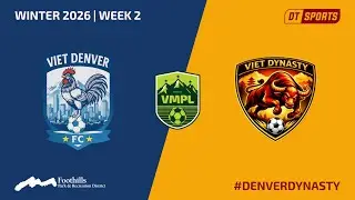 Viet Denver vs Viet Dynasty | Winter 2026 Week 2 | Viet Mountain Premier League | #DENVERDYNASTY