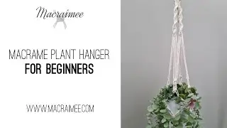 Need A Super EASY Macrame Plant Hanger Tutorial?.... WATCH THIS!