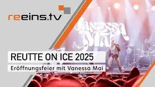 Reutte On Ice 2025 - Die Er&ouml;ffnung mit Vanessa Mai