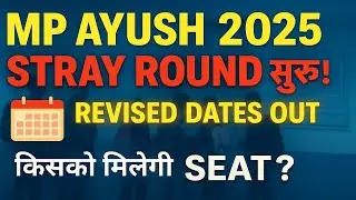 MP AYUSH 2025 Stray Vacancy Round | Revised Schedule OUT | BAMS BHMS BUMS BNYS Admission 2025