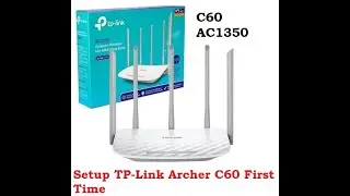 Login and Setup TP Link C60 Dual Band Router First time