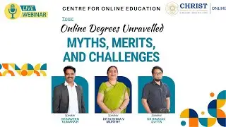 🎥 Full Webinar - Online Degrees Unravelled: Myths, Merits, and Challenges