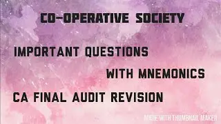 Ca final may 2018! Cooperative society Revision! CA final Audit