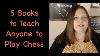 5 Books That Can Teach Anyone How To Play Chess