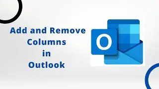 How to Add and Remove Columns in Outlook | MS Outlook Tutorial | Bangla