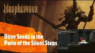 Blasphemous [Olive Seeds in the Patio of the Silent Steps]