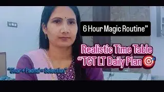 Ghar + Padhai = Safalta 🎯 | TGT & LT Perfect Time Table