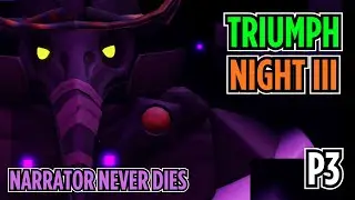 Triumph on Night III With Narrator Never Dies (Tower Defense Simulator)