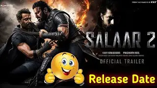 Salaar 2 Movie Release Date | Salaar 2 Kab Release Hogi ? Satyam Ka Gyan