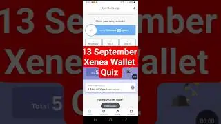 13 September Xenea Wallet Quiz Answer| Xenea wallet Quiz Answer today|Xenea wallet daily Quiz Answer