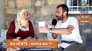SE VA? - NO HEWTE HERFA MA   'T'   -  DEWA PIRÊJMANÎ  / PÎRAN  /  AMED   - (2025)