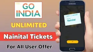 Google pay GO INDIA Rare City Tickets Trick | Unlimited Nainital Tickets Trick | Google Pay Go India