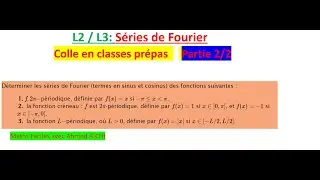 Séries de Fourier , exercice corrigé avec rappels détaillés de cours partie 2/2