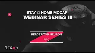 Оставайся дома. Серия MOCAP. Эпизод III. Perception Neuron Pro.