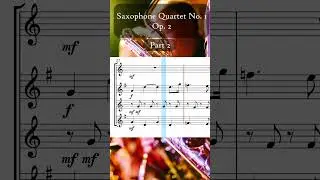 Saxophone Quartet No. 1, Op. 2 (Part 2) - Alex Gregg #musescore #saxophone #musicscore #composer