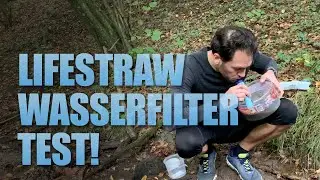 Ich werde Prepper! Lifestraw Wasserfilter Test deutsch