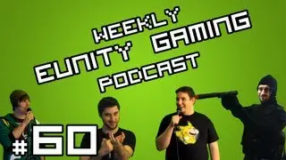 Eunity Gaming Podcast Ep.60: 