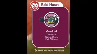 PokemonGONews: Raid hour, Wednesday, October 18, 6PM-7PMLocal time! #RaidHour #Guzzlord