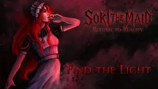 Soki The Maid — Find the Light
