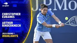 Christopher Eubanks vs. Arthur Rinderknech Highlights | 2024 US Open Round 1