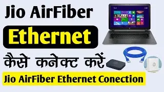 Jio Airfiber Ethernet Conection | Jio Fiber Ethernet Conection | Ethernet Conection to Laptop