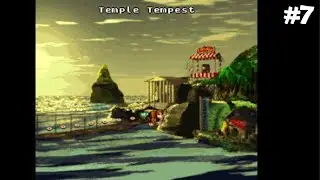 DONKEY KONG COUNTRY- #7: TEMPLE TEMPEST