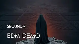 Secunda - Aggressive EDM Mix